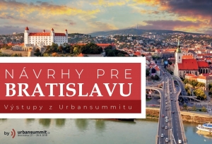 Aké mesto chcú mať Bratislavčania: Urbansummit zverejnil odporúčania pre tvorcov rozhodnutí